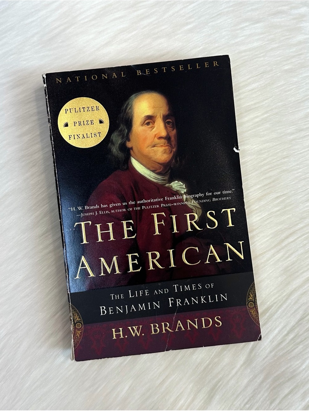 The First American: The Life and Times of Benjamin Franklin